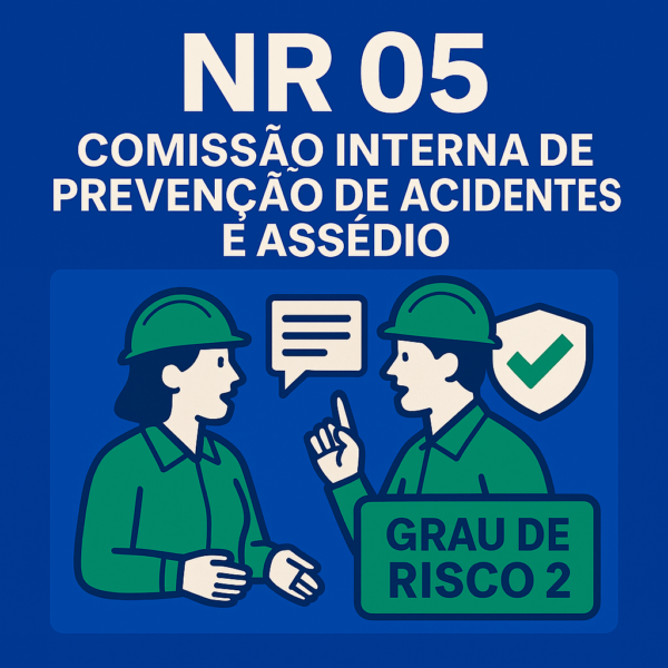 NR 05 - Comissão Interna de Prevenção de Acidentes e Assédio [Grau de Risco 2]