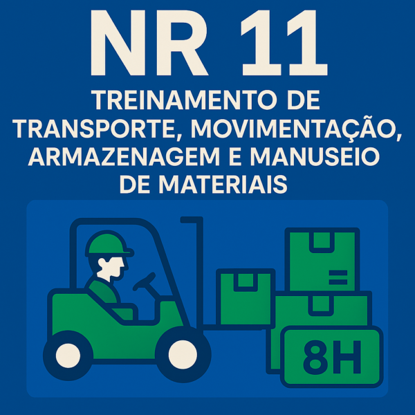 NR 11- Treinamento de Transporte, Movimentação, Armazenagem e Manuseio de Materiais 8h