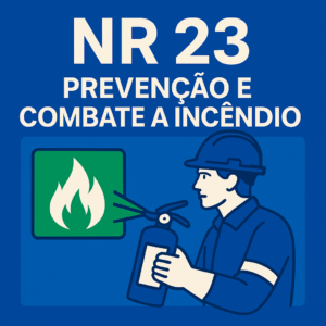 NR 23 - Prevenção e Combate a Incêndio