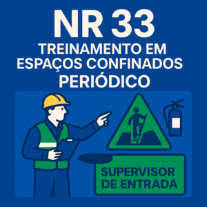 NR 33 - Treinamento em Espaços Confinados - PERIÓDICO (Supervisor de Entrada)